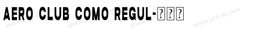 Aero Club Como Regul字体转换